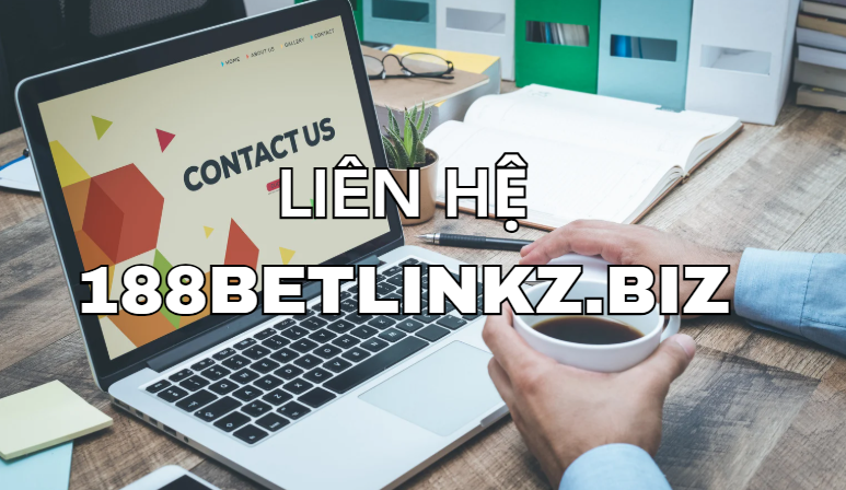 Liên hệ 188bet linkz